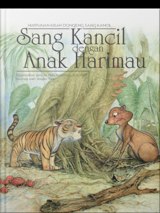 Title details for Sang Kancil dengan Anak Harimau by Rahimidin Zahari - Available